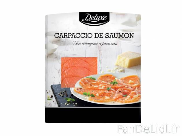Carpaccio de saumon1 , prezzo 3.49 € per 123 g 
-  Vinaigrette et parmesan AOP inclus !