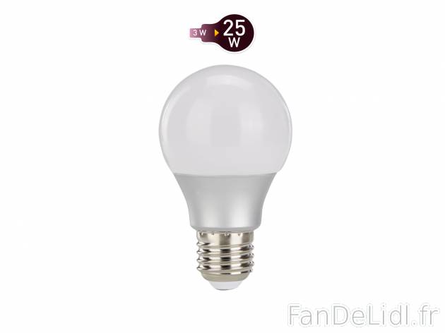 Ampoule LED , prezzo 1.99 € 
- Au choix : 3 W à 25 W : E27 3W, 210 lm ou 3 W ...