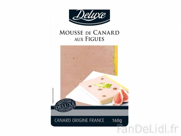 Mousse de canard1 , prezzo 1.39 € per 160 g au choix 
-  Au choix : figues ou Sauternes
