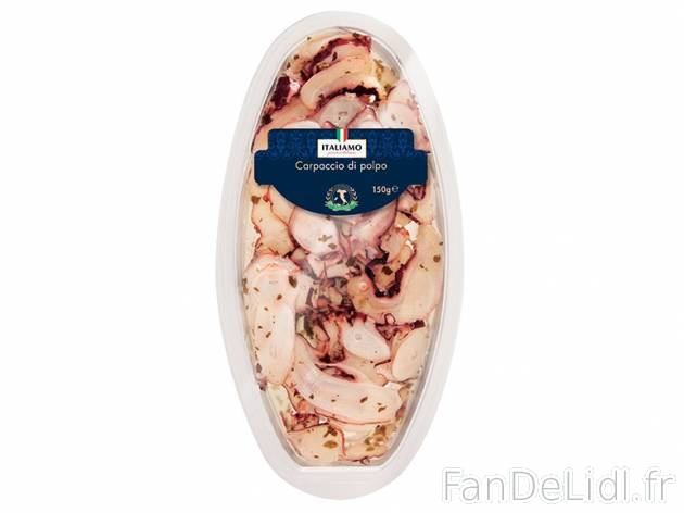 Carpaccio de poulpe , prezzo 2,00 € per 150 g, 1 kg = 19,93 € EUR. 
- Mariné ...