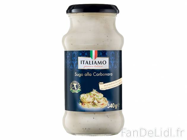 Sauce aux 4 fromages ou carbonara , prezzo 1,00 &#8364; per 340 g au choix, ...