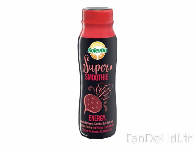 Super smoothie1 , prezzo 0.99 € per 25 cl au choix 
- Au choix : antioxidant ...
