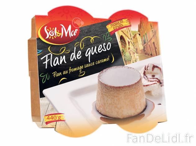 4 flans au fromage , prezzo 1,89 € per 4 x 110 g, 1 kg = 4,30 € EUR. 
- A la ...