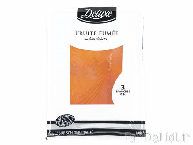 Truite fumée au bois de hêtre , prezzo 2.19 € per 100 g, 1 kg = 21,90 € EUR. ...