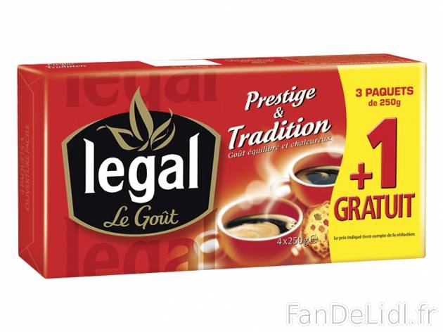 Legal café Prestige et Tradition , prezzo 4.19 € 1 kg 
- Les 3 paquets de 250 ...