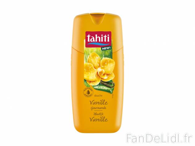 Tahiti Gel douche , le prix 0.95 € 
- La bouteille de 300 ml : 1,89 € (1 L ...