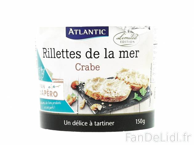 Rillettes de la mer , le prix 1.75 € 
- Au choix : crabe, saumon ou thon
Caractéristiques

- ...