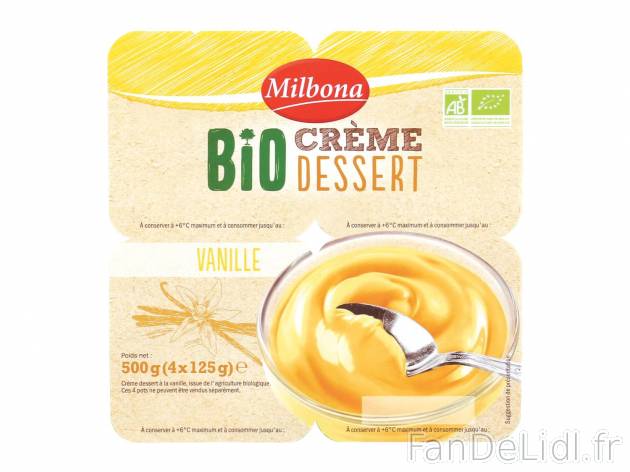 Crème dessert Bio1 , prezzo 1.39 € per 4 x 125 g au choix 
- Au choix : vanille ...