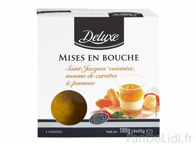 4 mises en bouche , prezzo 3.79 € per 180 g au choix, 1 kg = 21,06 € EUR. 
- ...