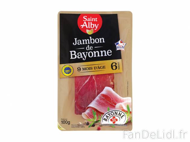 Jambon de Bayonne IGP , le prix 1.55 € 
- 6 fines tranches 
- Sauf départements ...