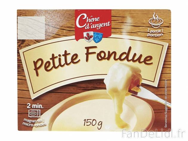 Petite fondue , prezzo 1.59 € per 150 g, 1 kg = 10,60 € EUR. 
- Portion micro-ondable ...