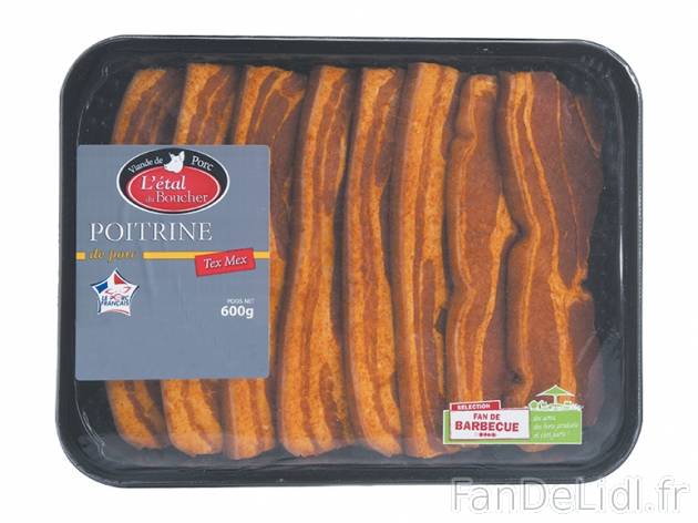 Poitrine de porc tex-mex , prezzo 3.99 € per 600 g, 1 kg = 6,65 € EUR. 
- En ...