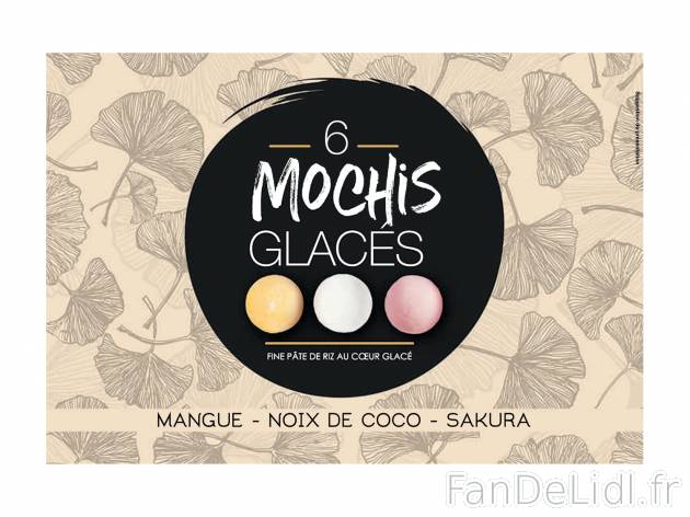 6 Mochis glacés , le prix 4.69 &#8364; 
- Assortiment : noix de coco,&nbsp;mangue ...