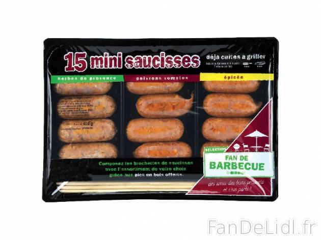 15 mini saucisses précuites , prezzo 4.79 € per 600 g, 1 kg = 7,98 € EUR. 
- ...