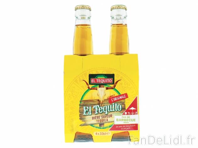 4 bières saveur tequila , prezzo 3.05 € per 4 x 33 cl, 1 L = 2,31 € EUR. 
- ...