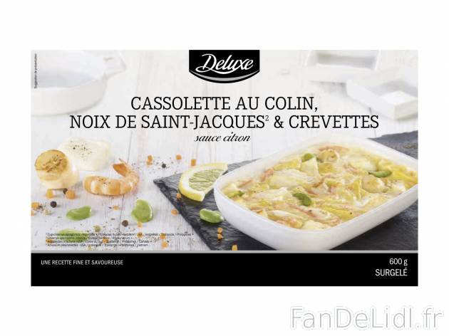 Cassolette au colin, noix de Saint-Jacques et crevettes , le prix 6.99 € 

Caractéristiques

- ...