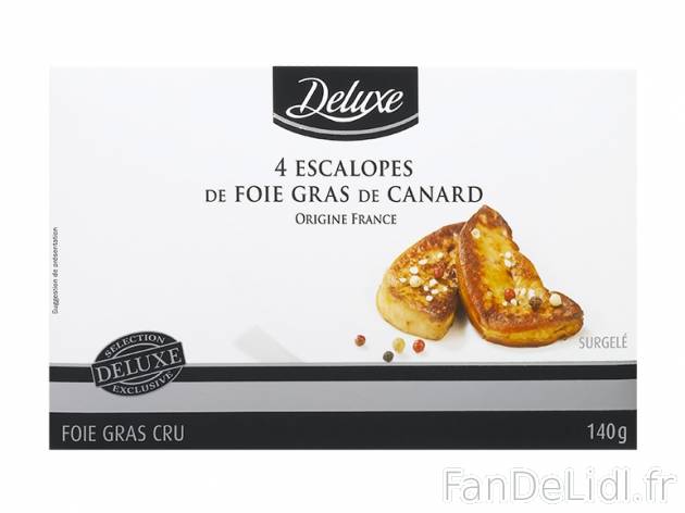 4 escalopes de foie gras de canard , prezzo 5.99 € per 140 g, 1 kg = 42,79 € EUR.