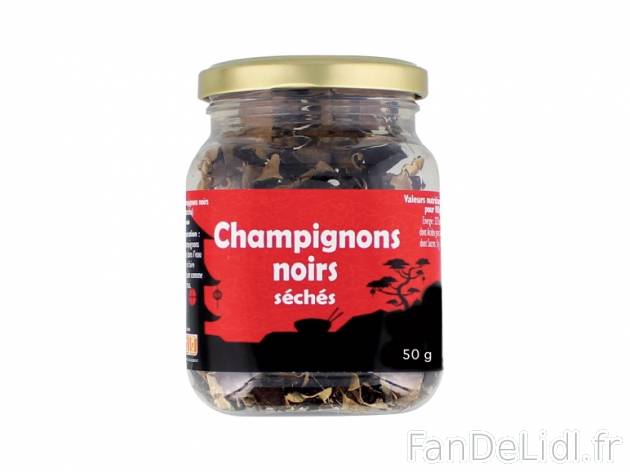 Champignons noirs séchés , prezzo 1.49 € per 50 g, 1 kg = 29,80 € EUR. 
- ...