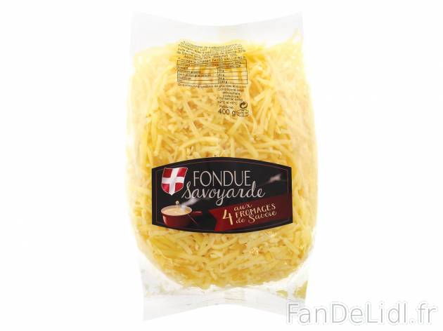 Fondue savoyarde aux 4 fromages de Savoie,, prezzo 4.69 € per 400 g 
- Inédit ...