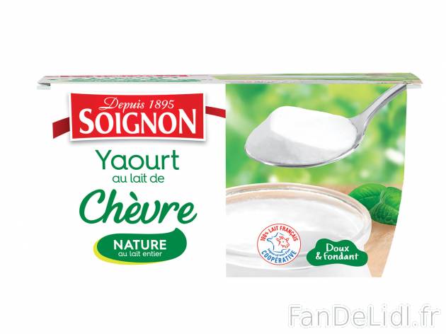 Soignon yaourts au lait de chèvre , le prix 1.30 € 
- Le paquet de 500 g : 1,85 ...