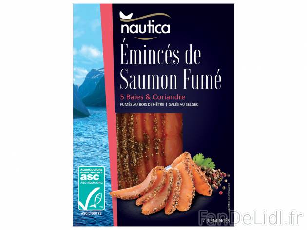 Émincés de saumon ASC fumé , le prix 3.09 € 
- Au choix : 5 baies et coriandre ...