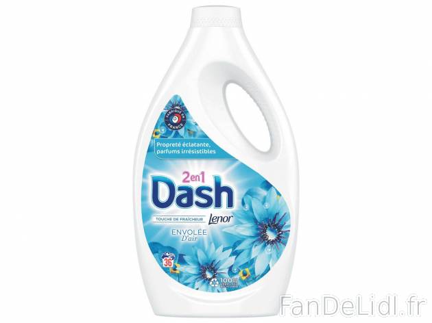 Dash 2 en 1 lessive liquide envolée dair , le prix 5.73 &#8364;  
-  36 lavages !
