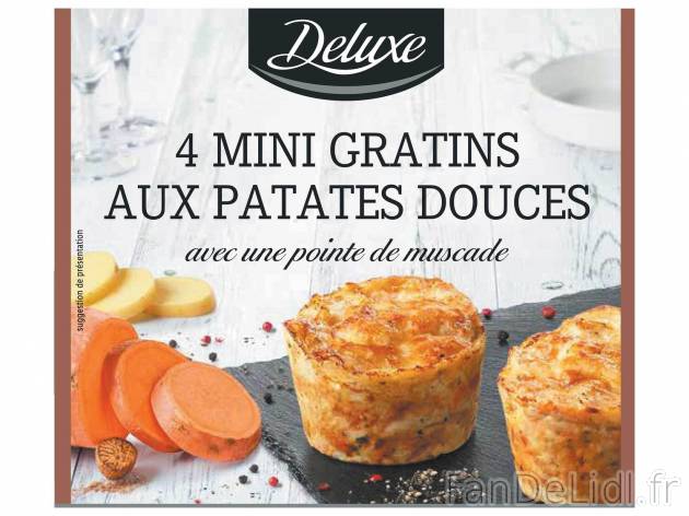 4 mini gratins aux patates douces , le prix 2.99 &#8364; 

Caractéristiques

- ...