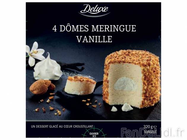 4 dômes meringue vanille , le prix 3.29 &#8364;  

Caractéristiques

- surgelées