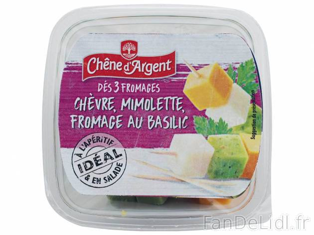 Dés de fromage , le prix 1.55 € 
- Variétés au choix
- 32 % Mat. Gr. sur ...