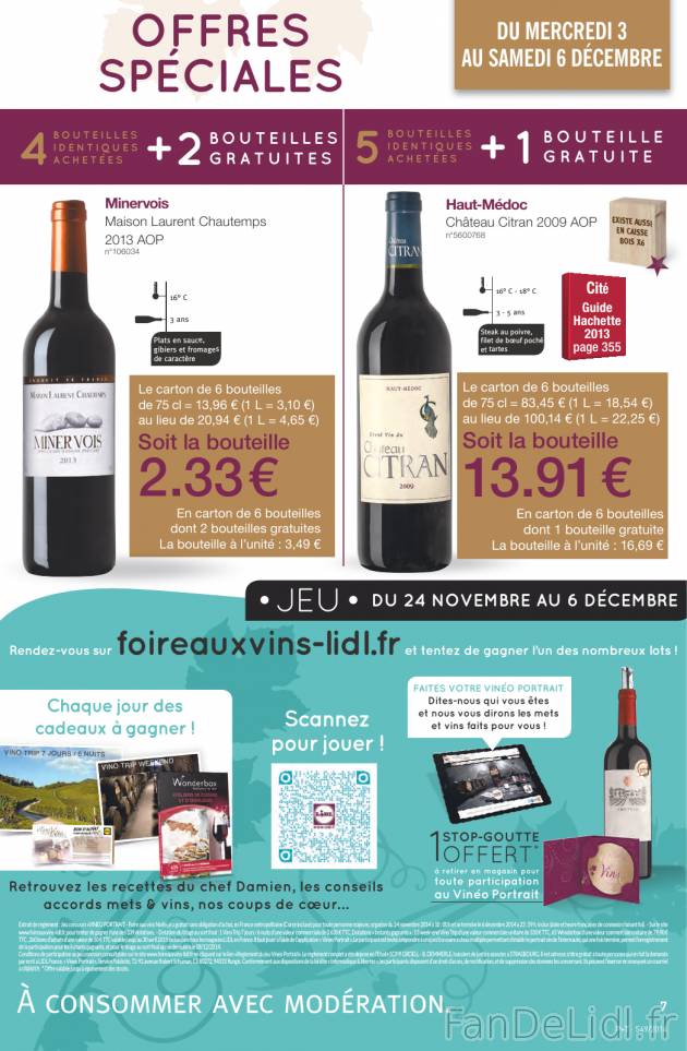 Offre spéciales de bouteille de vin: Minervois (Maison Laurent Chautemps), Haut-Médoc ...